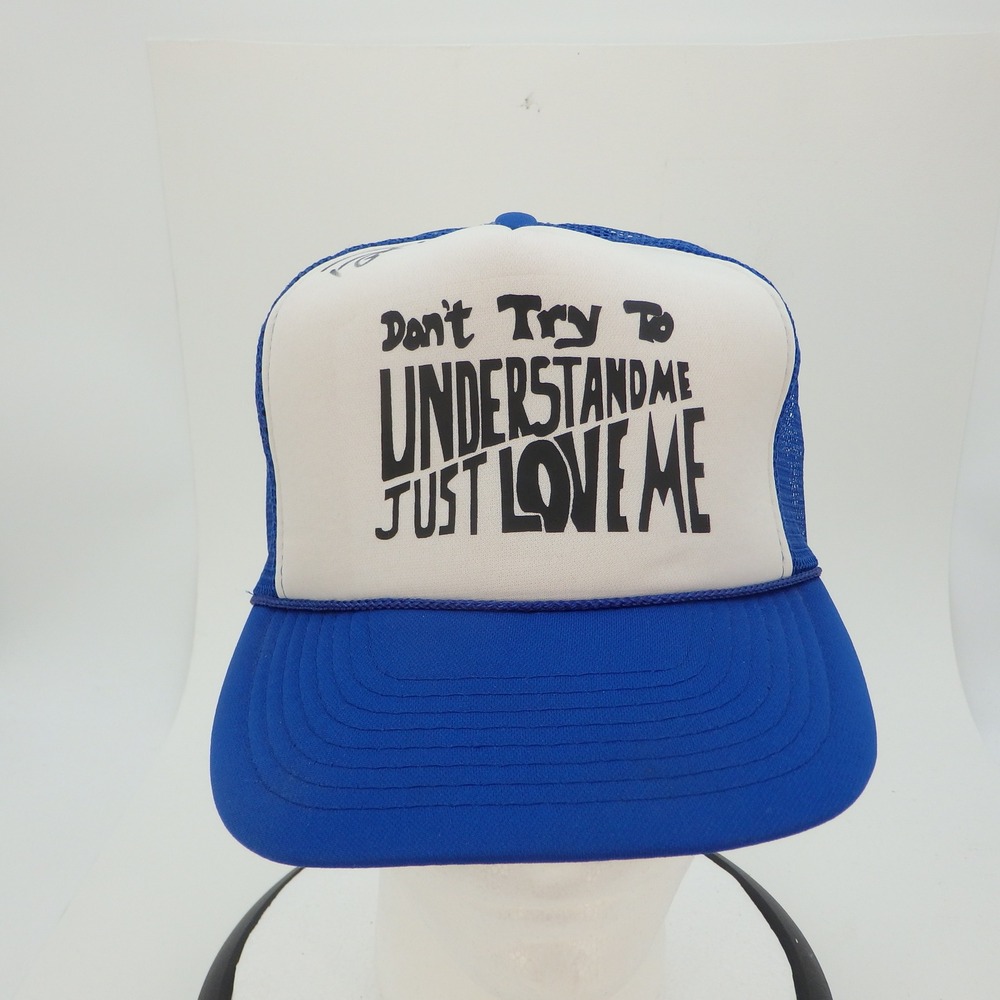 Blue White Mesh Trucker Hat Don't Try To Understand Me Just Love Me Signed